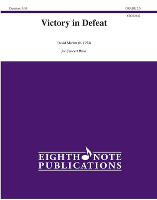 Victory in Defeat: Conductor Score & Parts by Marlatt, David