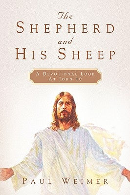 The Shepherd and His Sheep by Weimer, Paul
