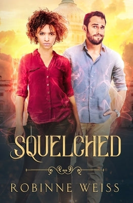 Squelched by Weiss, Robinne