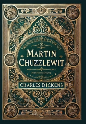 Martin Chuzzlewit (Collector's Edition) (Laminated Hardback with Jacket) by Dickens, Charles