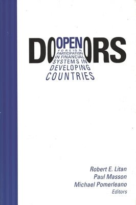 Open Doors: Foreign Participation in Financial Systems in Developing Countries by Litan, Robert E.