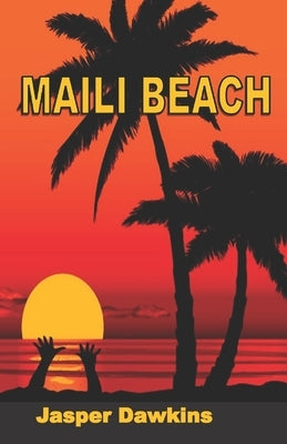 Maili Beach by Moore, Ian C. Dawkins