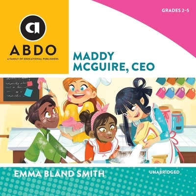 Maddy McGuire, CEO by Smith, Emma Bland