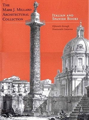 Italian and Spanish Books: Fifteenth Through Nineteenth Centuries by Pollak, Martha D.