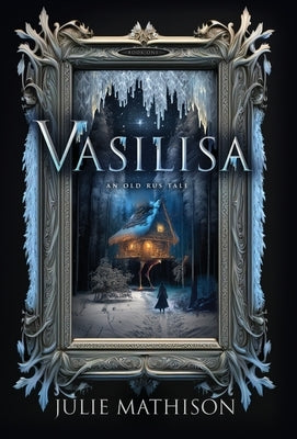 Vasilisa by Mathison, Julie