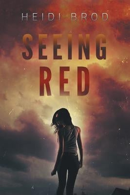 Seeing Red by Brod, Heidi
