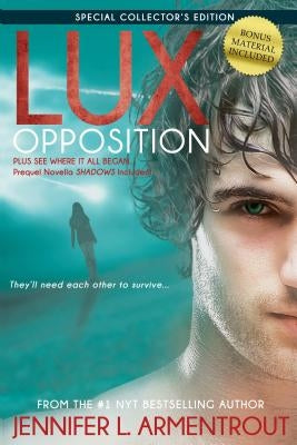 Lux: Opposition: Special Collector's Edition by Armentrout, Jennifer L.