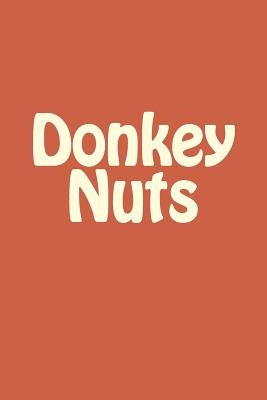 Donkey Nuts by Stuff, Random