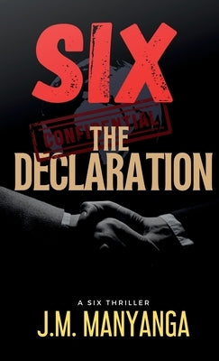 The Declaration: A Six Thriller by Manyanga, J. M.