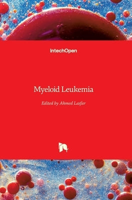 Myeloid Leukemia by Lasfar, Ahmed