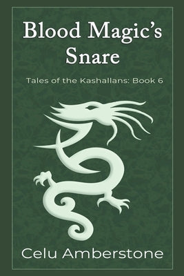 Blood Magic's Snare by Amberstone, Celu
