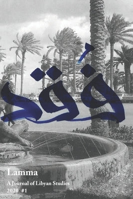 Lamma: A Journal of Libyan Studies 1 by Zarrugh, Amina