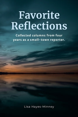 Favorite Reflections by Hayes-Minney, Lisa