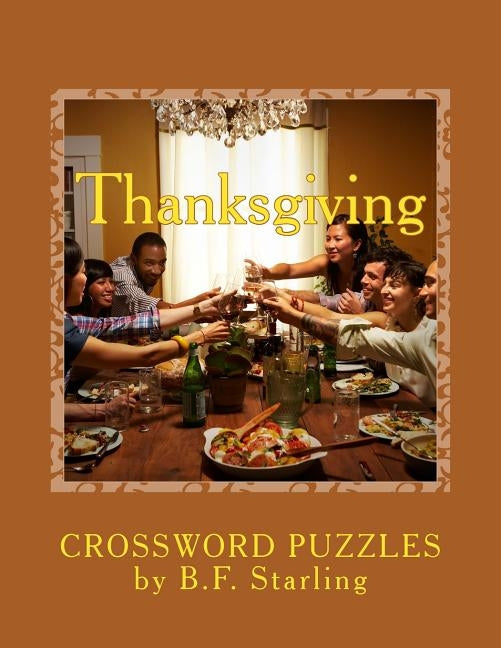 Thanksgiving: Crossword Puzzles by Starling, B. F.