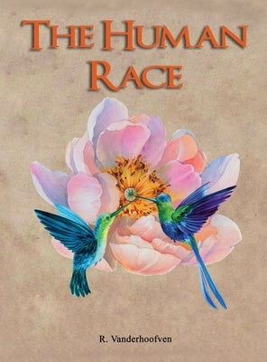 The Human Race by Vanderhoofven, R.