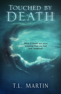 Touched by Death by Martin, T. L.