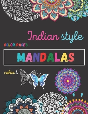Indian style mandala coloring book: 100 pages adult coloring book with indian mandalas style by Waliullah, Shah