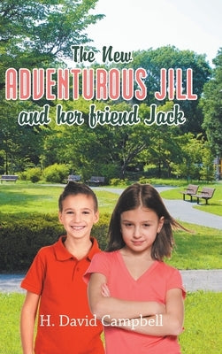 The New Adventurous Jill and Her Friend Jack by Campbell, H. David