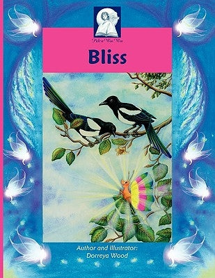 Pick-A-Woowoo: Bliss by Wood, Dorreya