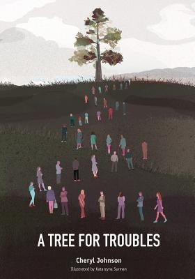 A Tree For Troubles by Surman, Katarzyna