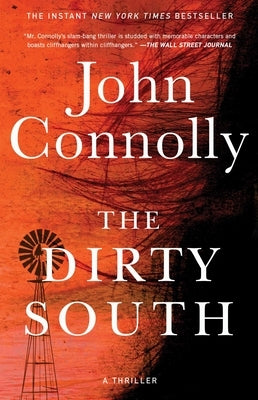 The Dirty South: A Thrillervolume 18 by Connolly, John