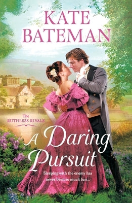 A Daring Pursuit by Bateman, Kate