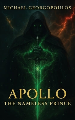 Apollo: The Nameless Prince by Georgopoulos, M.