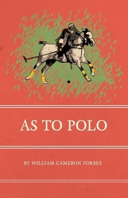 As to Polo by Forbes, William Cameron