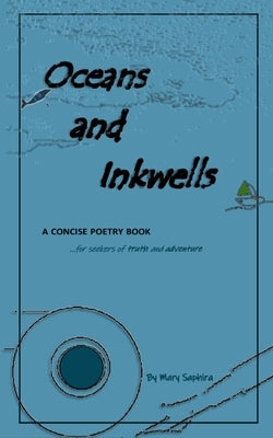 Oceans and Inkwells by Saphira, Mary