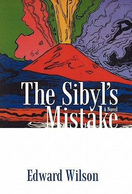The Sibyl's Mistake by Wilson, Edward