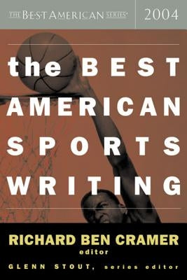 The Best American Sports Writing by Stout, Glenn
