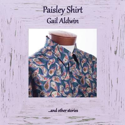 Paisley Shirt by Aldwin, Gail
