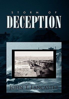 Storm of Deception by Lancaster, John T.