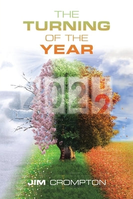 The Turning of the Year by Crompton, Jim