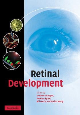 Retinal Development by Sernagor, Evelyne