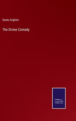 The Divine Comedy by Alighieri, Dante