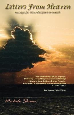 Letters from Heaven: Messages for Those Who Yearn to Connect by Sloma, Michele