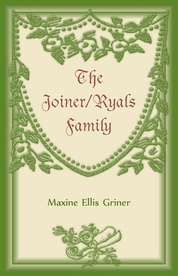 The Joiner-Ryals Family by Griner, Maxine