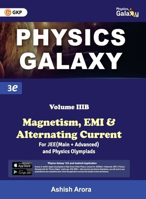 Physics Galaxy: Vol.3B - Magnetism, EMI & Alternating Current 3rd edition by Ashish Arora by Arora, Ashish