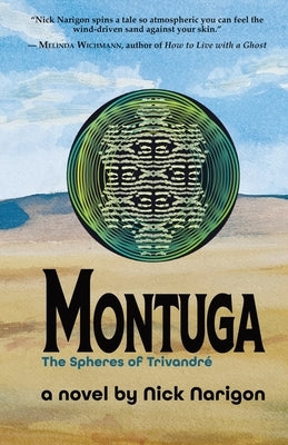 Montuga: The Spheres of Trivandré by Narigon, Nick