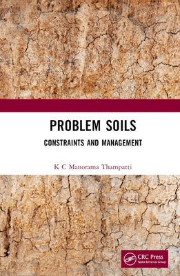 Problem Soils: Constraints and Management by Thampatti, K. C. Manorama