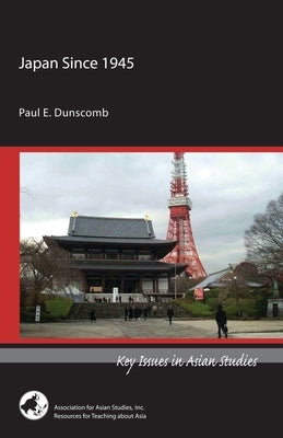 Japan Since 1945 by Dunscomb, Paul E.
