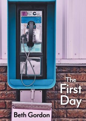 The First Day by Gordon, Beth