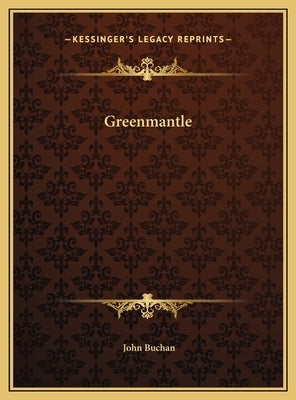 Greenmantle by Buchan, John