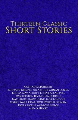 Thirteen Classic Short Stories by Doyle, Arthur Conan