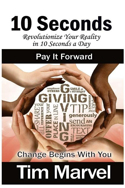 10 Seconds Pay It Forward by Marvel, Tim