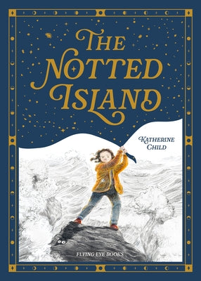 The Notted Island by Child, Katherine