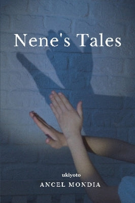 Nene's Tales by Ancel Mondia