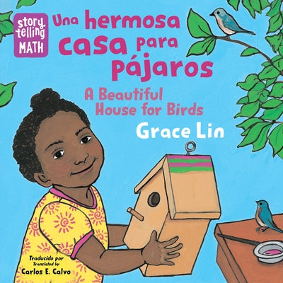 Una Hermosa Casa Para Pájaros / A Beautiful House for Birds by Lin, Grace