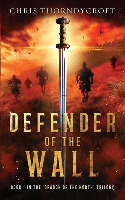 Defender of the Wall by Thorndycroft, Chris